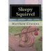 Sleepy Squirrel