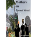 Mothers on Normal Street: A Book of Short Stories