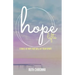 Hope Lifts: Stories of Hope That Will Lift Your Spirit!