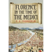 Florence in the Time of the Medici