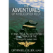 The Adventures of a Helicopter Pilot: Flying the H-34 helicopter in Vietnam for the United States Marine Corps