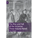 The Rise and Fall of the Victorian Three-Volume Novel