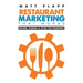 Restaurant Marketing That Works: Back to the Basics: Before, During & After the Pandemic