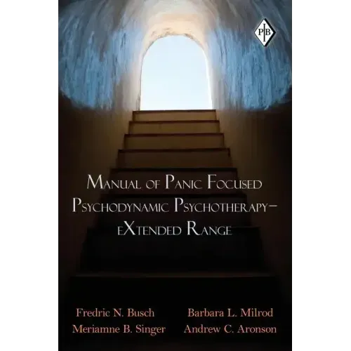 Manual of Panic Focused Psychodynamic Psychotherapy - Extended Range