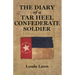 Diary of a Tar Heel Confederate Soldier