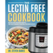 The Lectin Free Cookbook: Healthy and Delicious Recipes for Every Brand of Electric Pressure Cooker