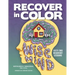 Recover in Color: 52 Recovery Lessons
