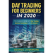 Day Trading For Beginners 2020: The Complete Guide With Day Trading Options Techniques And Strategies