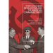 Post-Cold War Revelations and the American Communist Party: Citizens, Revolutionaries, and Spies