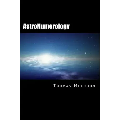 AstroNumerology: Numerology for the 21st Century