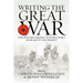 Writing the Great War: The Historiography of World War I from 1918 to the Present
