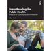 Breastfeeding for Public Health: A Resource for Community Healthcare Professionals