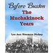 Before Buxton: The Muchakinock Years