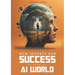 New Secrets for Success in an AI World