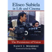 Eliseo Subiela in Life and Cinema: The Persistence of Vision