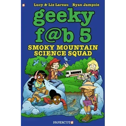 Geeky Fab 5 Vol. 5: Smoky Mountain Science Squad