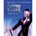 Arséne Lupin Caballero Ladrón. Edición Ilustrada