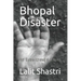 Bhopal Disaster: An Eyewitness Account