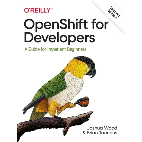 Openshift for Developers: A Guide for Impatient Beginners