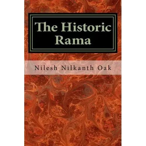 The Historic Rama: Indian Civilization at the End of Pleistocene