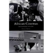 African Cinemas: Decolonizing the Gaze