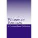 Wisdom of Solomon: The Wisdom of King Solomon