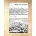 Jefferys's Itinerary; Or Travellers Companion, Through England, Wales, and Part of Scotland, Containing All the Direct and Principal Cross Roads; ...