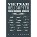 Vietnam Helicopter Crew Member Stories: Volume 1