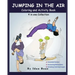 Jumping in The Air: Coloring & Activity Book (Extended): IB has authored various of Books which giving to children the values of physical