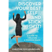 Discover Your Best Self ... and Stick with It!: A Guide to Creating a Winning Image