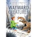 Wayward Creatures