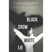 Black Crow White Lie