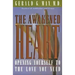 The Awakened Heart: Opening Yourself to the Love You Need