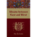 Ukraine Between East and West: Essays on Cultural History to the Early Eighteenth Century, Second, Revised Edition