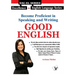 Become Proficient In Speaking and Writing - Good English