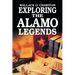 Exploring Alamo Legends