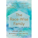 The Race-Wise Family: Ten Postures to Becoming Households of Healing and Hope