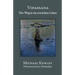 Vipassana: Der Weg in Ein Erwachtes Leben