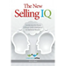 The New Selling IQ: Combining the Power of Buyer-Seller Intelligence to Optimize Results!