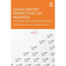 Emancipatory Perspectives on Madness: Psychological, Social, and Spiritual Dimensions