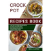 Crockpot Recipes Book: Most Delicious Rich and Savory Crockpot Chicken Recipes (Easy Crock Pot Chicken Recipes and Tips for Perfect Slow Cooker Meals)