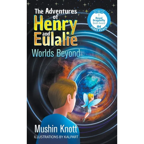 The Adventures of Henry and Eulalie: Worlds Beyond
