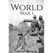 World War 1: A History From Beginning to End (Booklet)