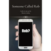 Someone Called Rob