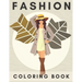Fashion Coloring Book.: Fashion Coloring Book For Girls. Beautiful Designs and Fresh Styles.