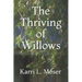 The Thriving of Willows