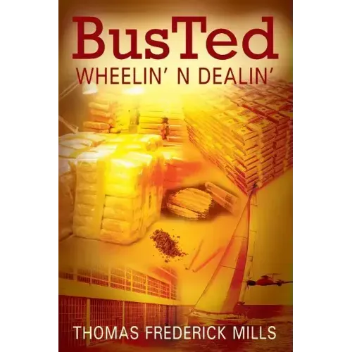 Busted: Wheelin' N Dealin'