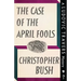 The Case of the April Fools: A Ludovic Travers Mystery