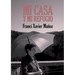 Mi casa y mi refugio. Poemas escogidos