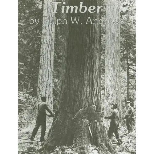Timber: Toil and Trouble in the Big Woods